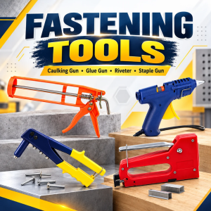 FASTENING TOOLS